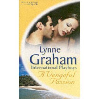 A Vengeful Passion (Lynne Graham Collection) Lynne Graham 9780263841060 Books