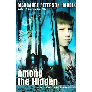 Among the Hidden (Shadow Children #1) Margaret Peterson Haddix, Cliff Nielsen 9780689824753 Books