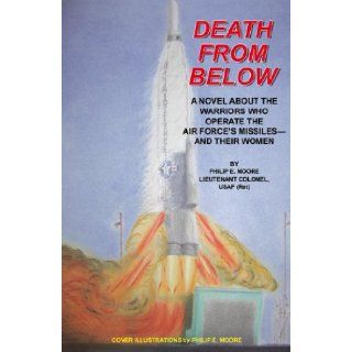 Death From Below Philip E. Moore 9780741460653 Books