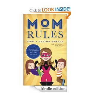 Mom Rules Because Even Super Heroes Need Help Sometimes eBook Treion Muller, Soni Muller Kindle Store