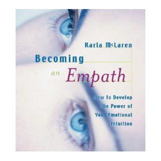 Becoming an Empath Karla McLaren 9781591793229 Books