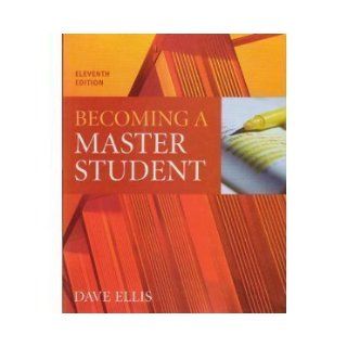 Becoming a Master Student 11th Consise edition Dave Ellis 9780618771202 Books