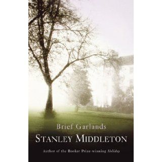 Brief Garlands Stanley Middleton 9780091799496 Books