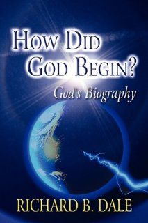How Did God Begin? God's Biography 9781451229783 Literature Books @