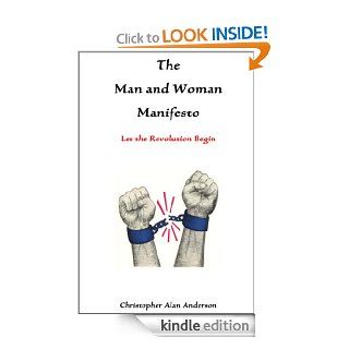 The Man and Woman Manifesto Let the Revolution Begin   Kindle edition by Christopher Alan Anderson. Health, Fitness & Dieting Kindle eBooks @ .
