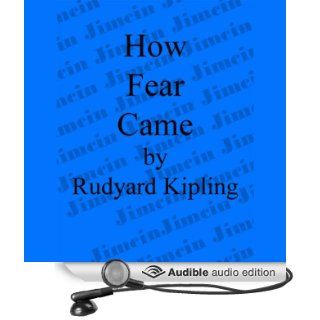 How Fear Came (Audible Audio Edition) Rudyard Kipling, Cindy Hardin Killavey, Walter Zimmerman Books