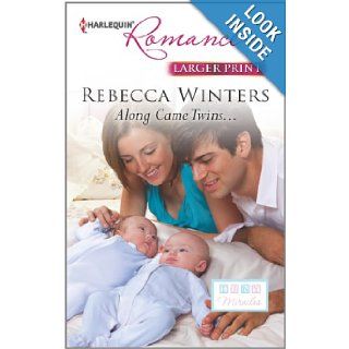 Along Came Twins Rebecca Winters 9780373742387 Books