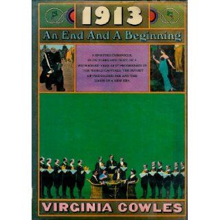 1913; an end and a beginning,  Virginia Cowles Books