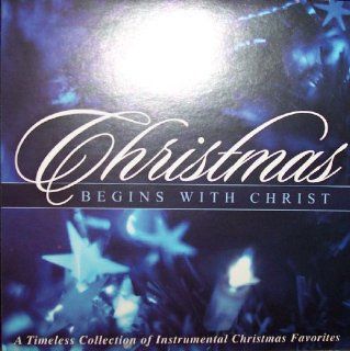Christmas Begins With Christ Music