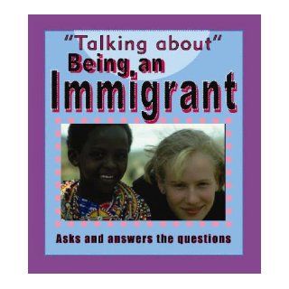 Being an Immigrant (Talking About) (9780749670061) Sarah Levette Books