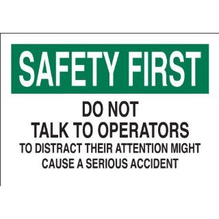 Brady 42592 Aluminum Machine & Operational Sign, 7" X 10", Legend "Do Not Talk To Operators To Distract Their Attention Might Cause A Serious Accident" Industrial Warning Signs