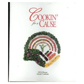 Cooking For a Cause 1995 JC Penny Associate Cookbook JC Penny Books