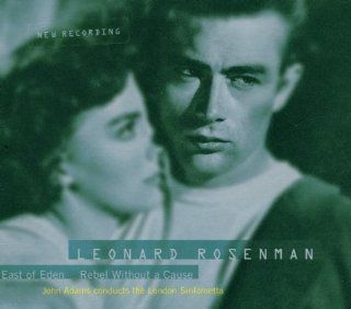 The Film Music of  Leonard Rosenman East of Eden / Rebel Without A Cause Music