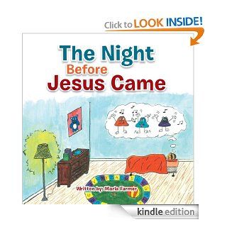 The Night Before Jesus Came Basic Instructions Before Leaving Earth eBook Marla Farmer Kindle Store