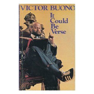 It Could Be Verse Victor Buono 9780840212764 Books