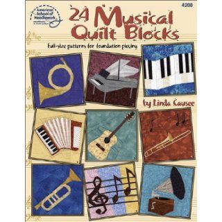 24 Musical Quilt Blocks Linda Causee 9781590120248 Books