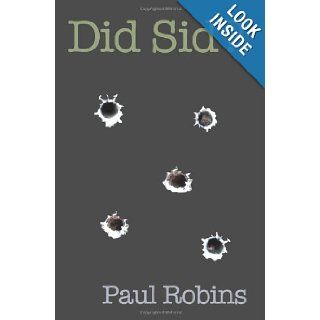 Did Sid? Paul Robins 9781480103429 Books