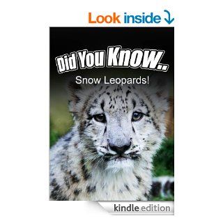 Snow Leopards (Did You Know)   Kindle edition by Breanne Satori. Children Kindle eBooks @ .