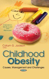 Childhood Obesity Causes, Management and Challenges (Children's Issues Laws and Programs) 9781626188747 Medicine & Health Science Books @