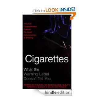 Cigarettes What the Warning Label Doesn't Tell You eBook American Council On Science And Health, Elizabeth M. Whelan Kindle Store