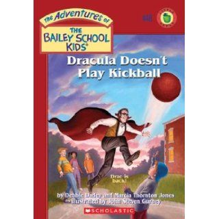 Dracula Doesn't Play Kickball (The Adventures of Bailey School Kids, #48) (9780439560009) Debbie Dadey, Marcia T. Jones Books