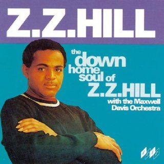 The Down Home Soul of Z.Z. Hill Music