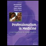 Professionalism in Medicine A Case Based Guide for Medical Students
