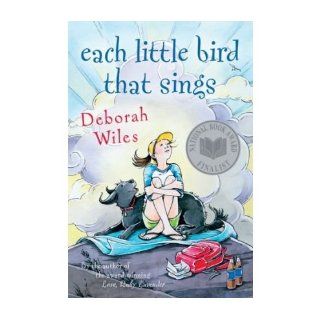 [ [ [ Each Little Bird That Sings [ EACH LITTLE BIRD THAT SINGS BY Wiles, Deborah ( Author ) Aug 01 2006[ EACH LITTLE BIRD THAT SINGS [ EACH LITTLE BIRD THAT SINGS BY WILES, DEBORAH ( AUTHOR ) AUG 01 2006 ] By Wiles, Deborah ( Author )Aug 01 2006 Paperback