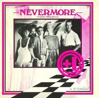 Nevermore (Completely Different Dancecut) Music