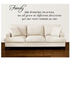 Family like branches on a tree we all grow in different directions yet our roots remain as one Wall Decal 