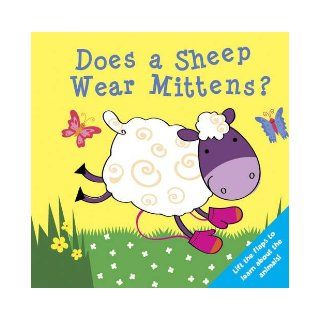 Does a Sheep Wear Mittens? (Who Does What Flap Books) 9781848170728 Books