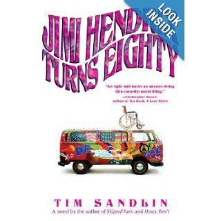 Jimi Hendrix Turns Eighty Tim Sandlin 9781594482830 Books