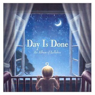 Day is Done, An Album of Lullabies Music