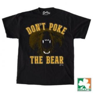 Don't Poke the Bear Shirt Clothing