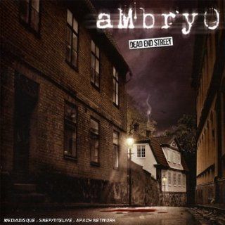 Ambryo Dead End Street Music