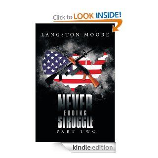 Never Ending Struggle Part Two eBook Langston Moore Kindle Store
