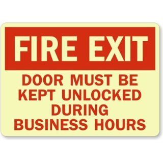 Fire Exit Door Must Be Kept Unlocked During Business Hours Sign, 14" x 10" Industrial Warning Signs