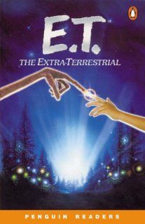 E.T. the Extra Terrestrial Level 2 (Penguin Readers (Graded Readers)) William Kotzwinkle 9780582517493 Books