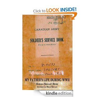 A Soldier's Service Book  My Father's Life During WWII eBook Dennis Lowery, Barbara Benke Kindle Store
