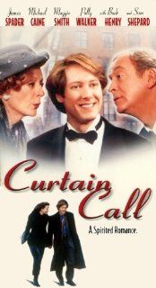 Curtain Call [VHS] James Spader, Polly Walker, Michael Caine, Maggie Smith, Buck Henry, Sam Shepard, Frank Whaley, Marcia Gay Harden, Frances Sternhagen, Peter Maloney, Nicky Silver, Phyllis Somerville, Peter Yates, Andrew S. Karsch, Lisa Bruce, Michele N