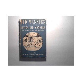Better Bed Manners, etc Ralph Y. Hopton Books