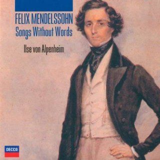 MENDELSSOHN SONGS WITHOUT WORDS, ETC. Music