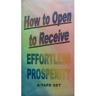How to Be Even More Open to Receive Effortless Prosperity Bijan Books