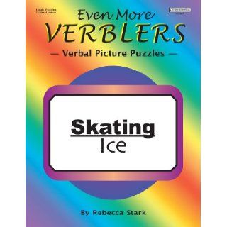Even More Verblers Verbal Picture Puzzles, Grades 4 & Up Rebecca Stark 9781566443197 Books