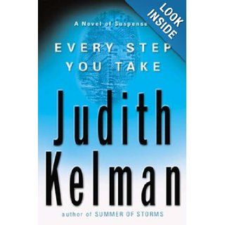 Every Step You Take Judith Kelman Books