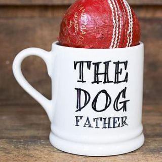 'the dog father' mug by sweet william designs