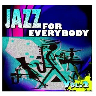 Jazz For Everybody Vol. 2 Music