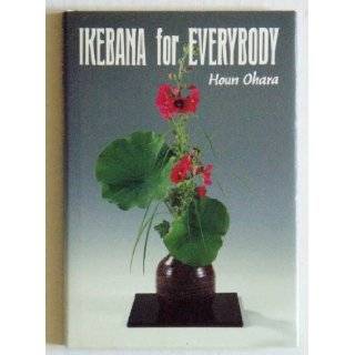 Ikebana for Everybody, 7th Edition Houn Ohara Books