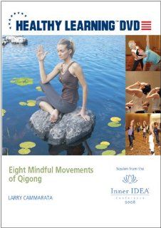 Eight Mindful Movements of Qigong Larry Cammarata Movies & TV