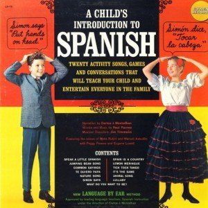 A Child's Introduction to Spanish 20 Activity Songs, Games & Conversations That Will Teach Your Child & Entertain Everyone in the Family Music